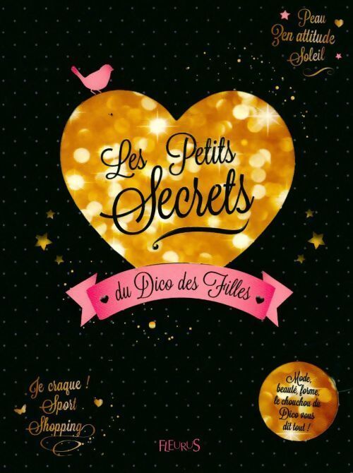 Les petits secrets du dico des filles - Anne-Sophie Jouhanneau - Livre