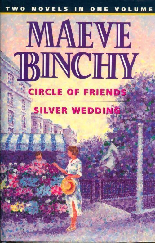 Circle of friends / Silver wedding - Maeve Binchy - Livre