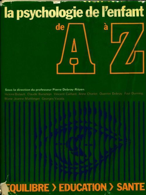 La psychologie de l'enfant de A à Z - Hélène Bidault - Livre