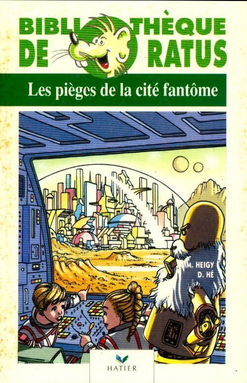 Les pièges de la cité fantôme - Max Heigy - Livre