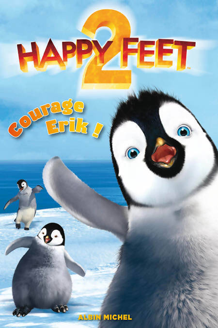 Happy feet 2 : Courage Erik !  - Collectif - Livre