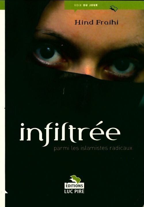 Infiltrée parmi les islamistes radicaux - Hind Fraihi - Livre