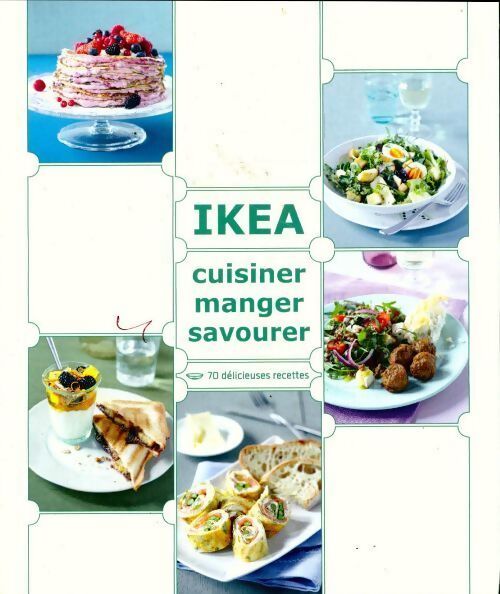 IKEA. Cuisiner, manger, savourer - Collectif - Livre