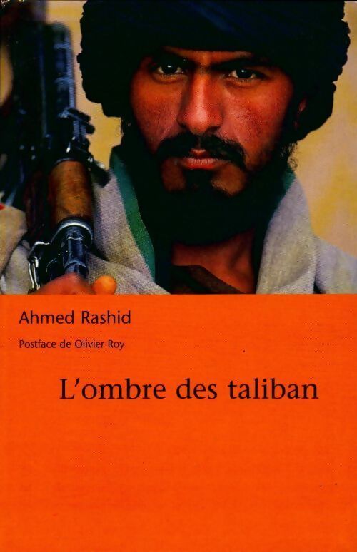 L'ombre des taliban - Ahmed Rashid - Livre