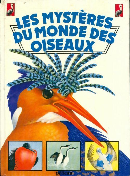 Les mystères du monde des oiseaux - Rob Hume - Livre