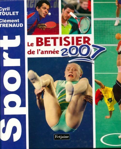 Le bêtisier du sport de l'année 2007 - Trenaud - Livre