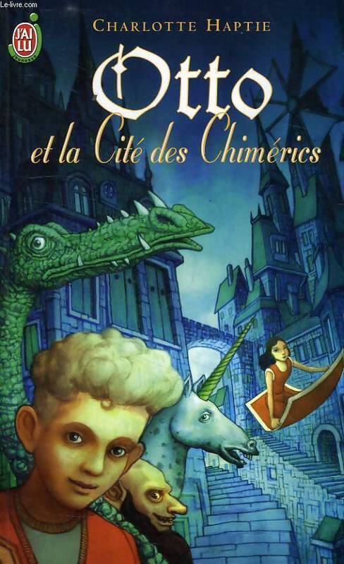 Otto et la cité des Chimérics - Charlotte Haptie - Livre
