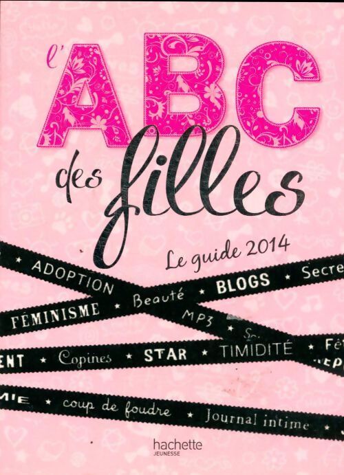 L'abc des filles. Le guide 2014 - Marion Vandenbroucke - Livre