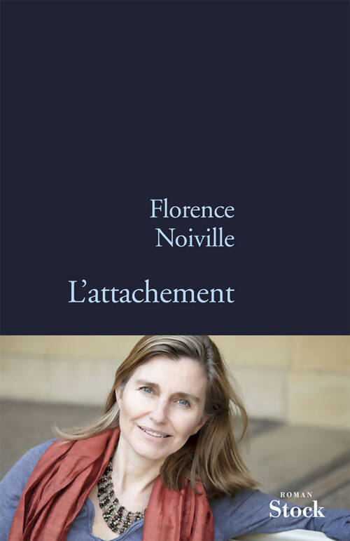 L'attachement - Florence Noiville - Livre