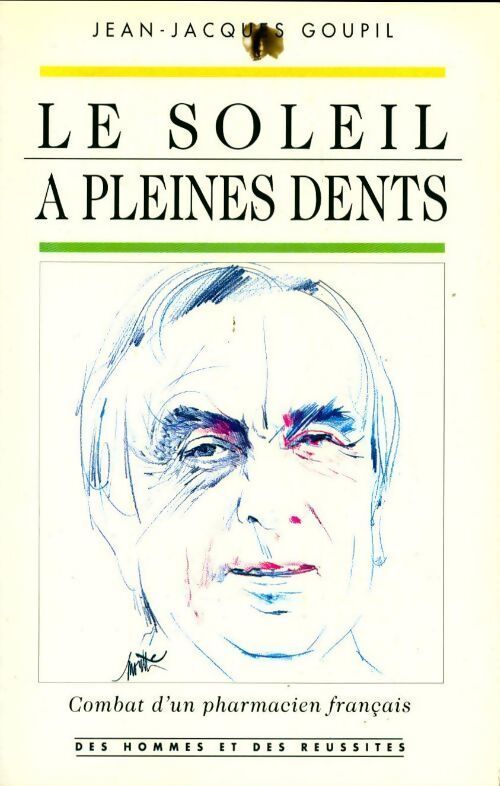 Le soleil à pleines dents - Jean-Jacques Goupil - Livre