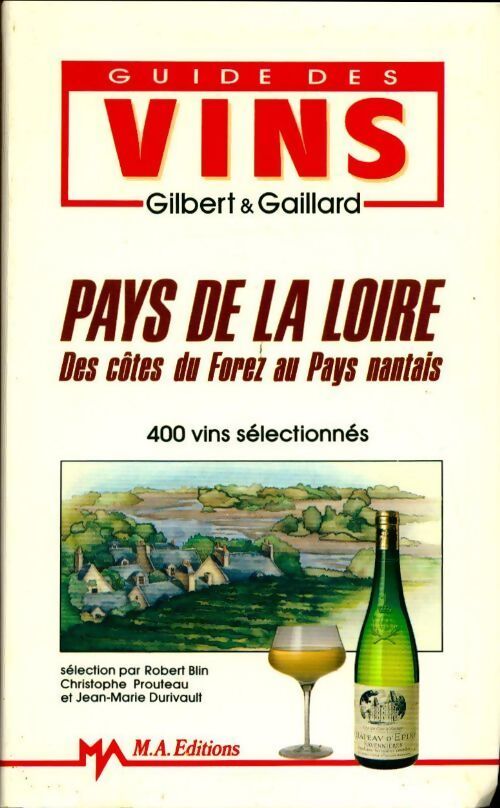 Pays de la Loire. Des côtes du Forez au pays nantais - Collectif - Livre