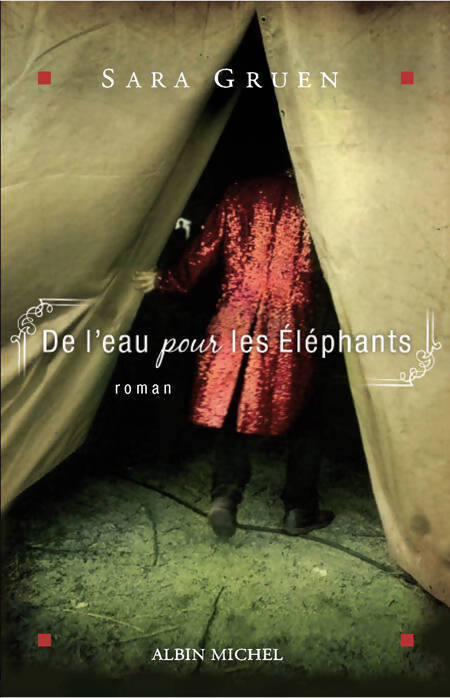 De l'eau pour les éléphants - Sara Gruen - Livre