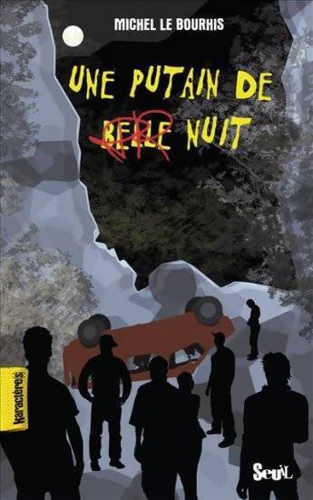 Une putain de belle nuit - Michel Le Bourhis - Livre