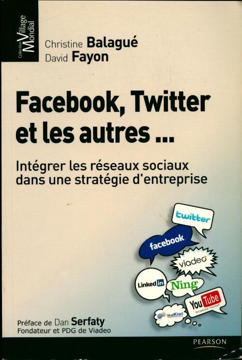 Facebook, Twitter et les autres... - Christine Balagué - Livre