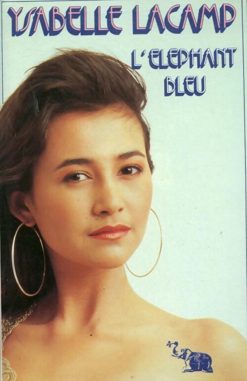 L'éléphant bleu - Ysabelle Lacamp - Livre