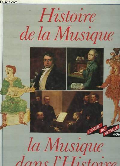 Histoire de la musique la musique dans l'histoire - Thierry Bernardeau - Livre