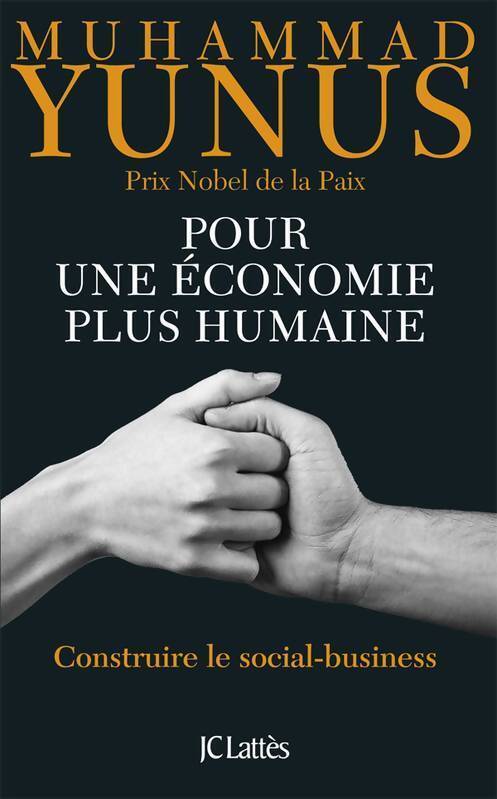 Pour une économie plus humaine - Muhammad Yunus - Livre