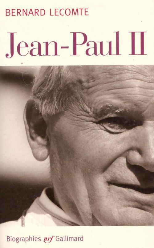 Jean-Paul II - Bernard Lecomte - Livre