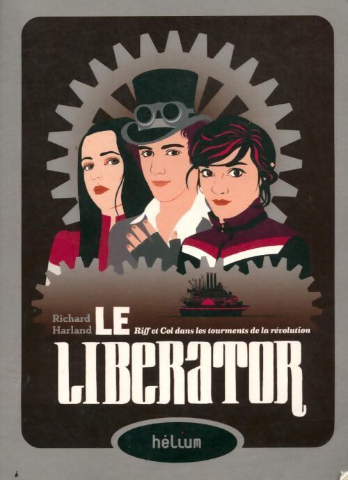 Le liberator - Richard Harland - Livre