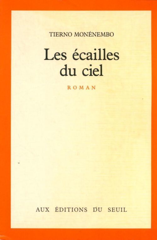 Les écailles du ciel - Tierno Monénembo - Livre