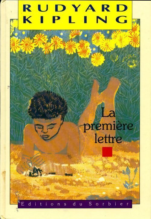 La première lettre - Rudyard Kipling - Livre