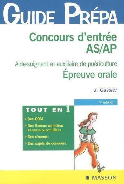 Concours d'entrée AS/AP. Epreuve orale thèmes sanitaires et sociaux - Jacqueline Gassier - Livre