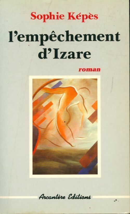 L'empêchement d'izare - Sophie Képes - Livre