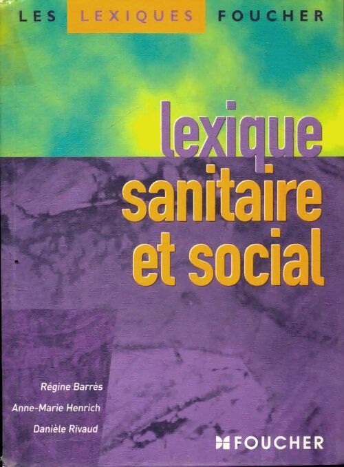 Lexique sanitaire et social - Régine Barrès - Livre