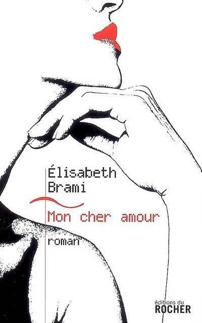 Mon cher amour - Elisabeth Brami - Livre