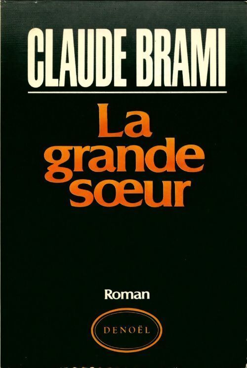 La grande soeur - Claude Brami - Livre