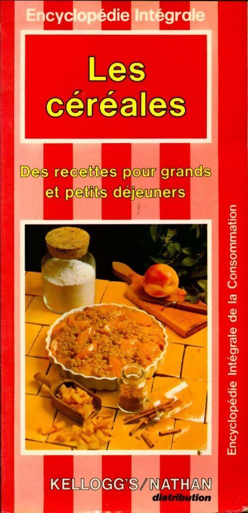 Les céréales. Des recettes pour grands et petits déjeuners - Collectif - Livre
