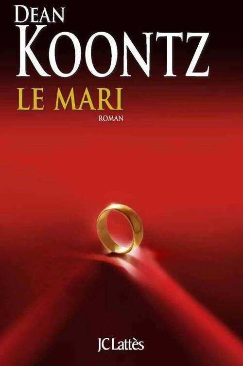 Le mari - Dean Ray Koontz - Livre