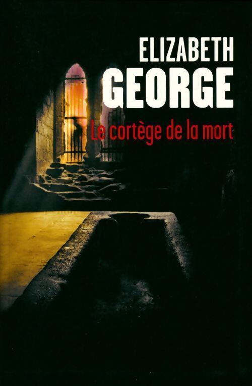 Le cortège de la mort - Elizabeth George - Livre
