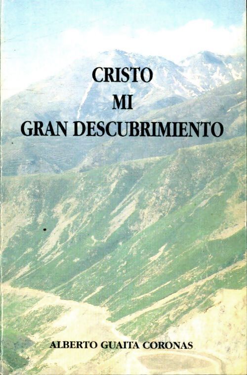 Cristo mi gran descubrimiento - Inconnu - Livre