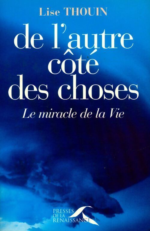 De l'autre côté des choses - Lise Thouin - Livre
