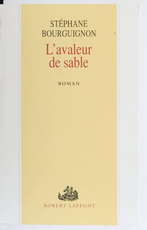 L'avaleur de sable - Stéphane Bourguignon - Livre