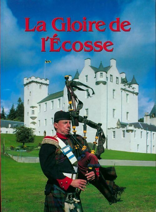 La gloire de l'Ecosse - Patrick D. Laughlin - Livre
