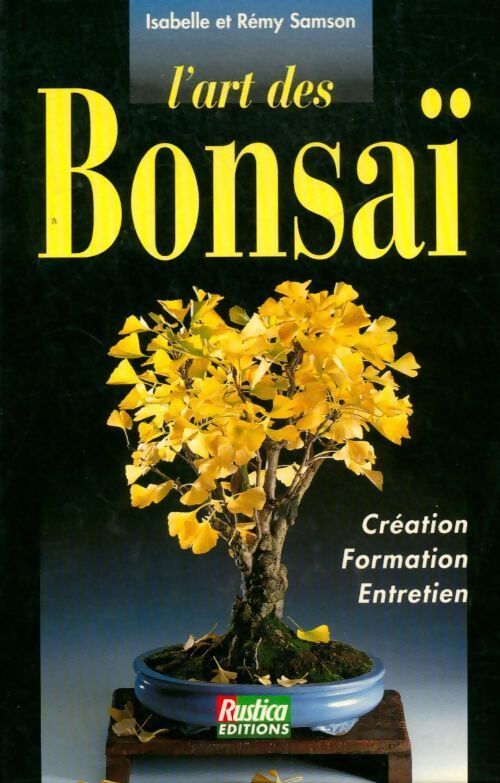 L'art des bonsaï - Isabelle Samson - Livre