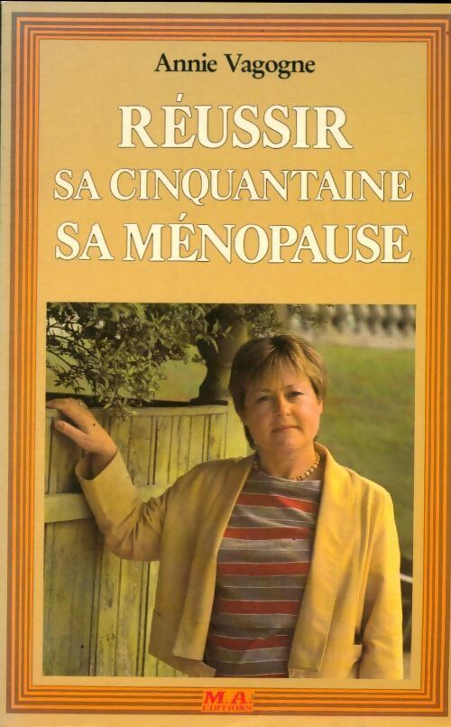 Réussir sa cinquantaine sa ménopause - Vagogne A - Livre