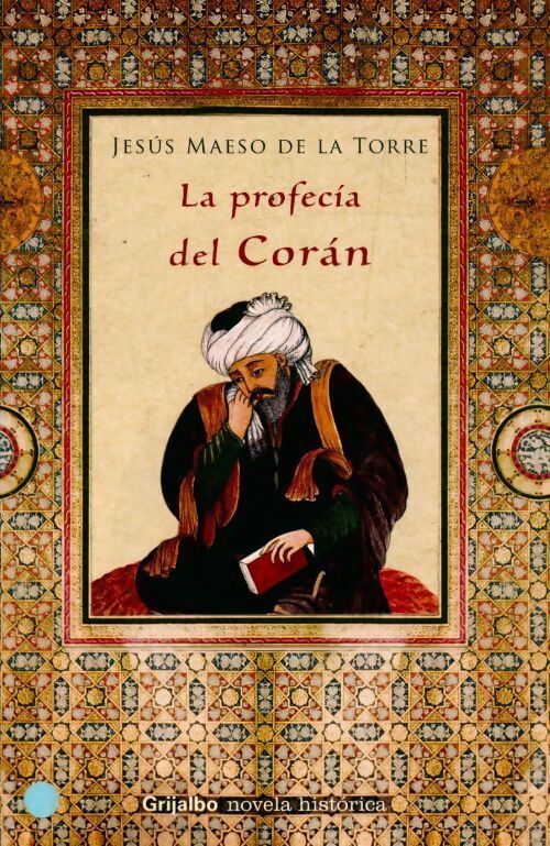 La profecia del Coran - Jesus Maeso De La Torre - Livre