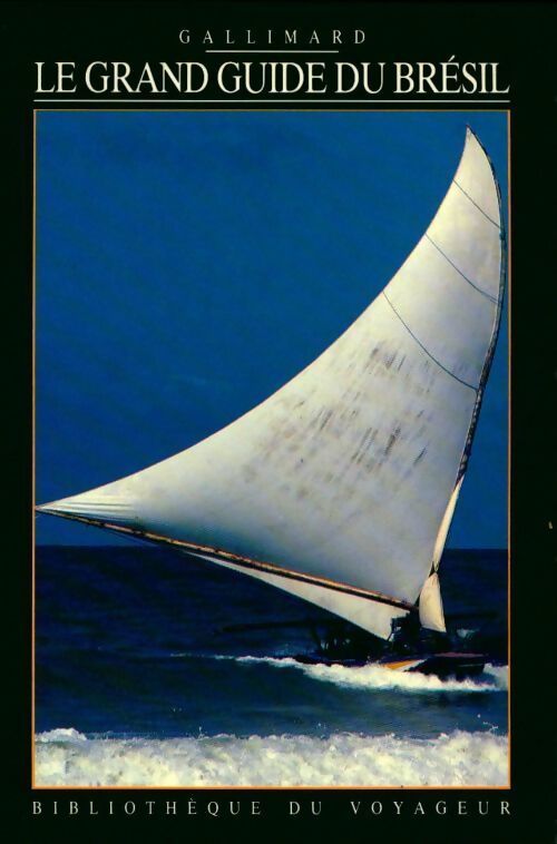 Le grand guide du Brésil - Collectif, Bibliothèque Du Voyageur - Livre
