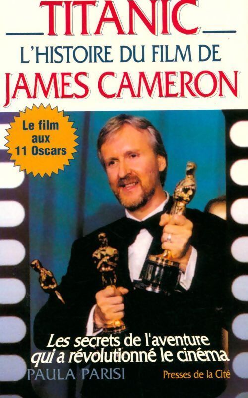 Titanic. L'histoire du film de james cameron - Paula Parisi - Livre