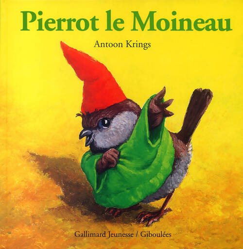 Pierrot le moineau - Antoon Krings - Livre