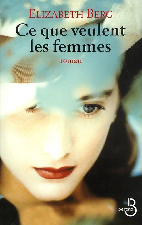 Ce que veulent les femmes - Elisbeth Berg - Livre