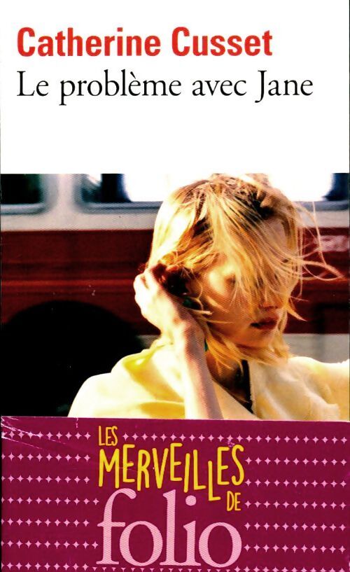 Le problème avec Jane - Catherine Cusset - Livre