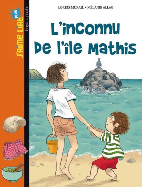 L'inconnu de l'île Mathis - Lorris Murail - Livre