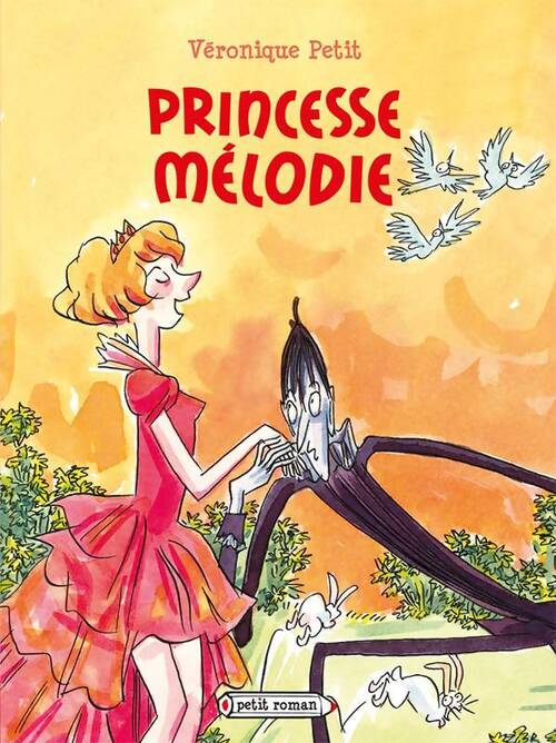 Princesse Mélodie - Véronique Petit - Livre