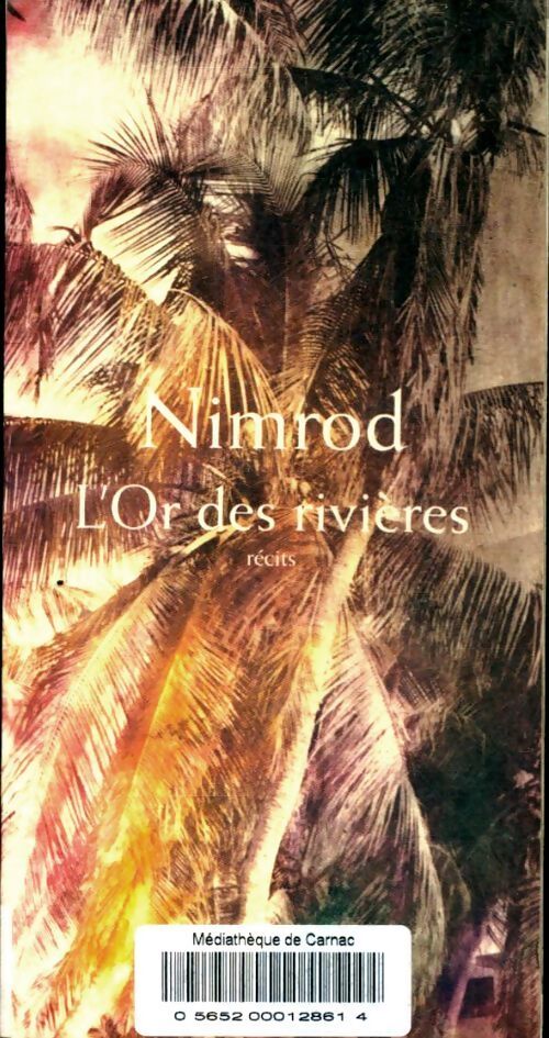 L'or des rivières - Nimrod - Livre