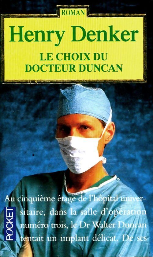 Le choix du docteur Duncan - Henry Denker - Livre