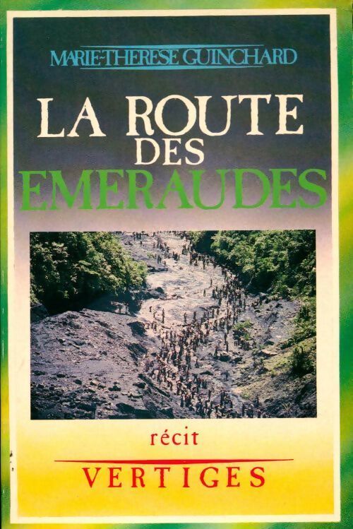 La route des émeraudes - Marie-Thérèse Guinchard - Livre